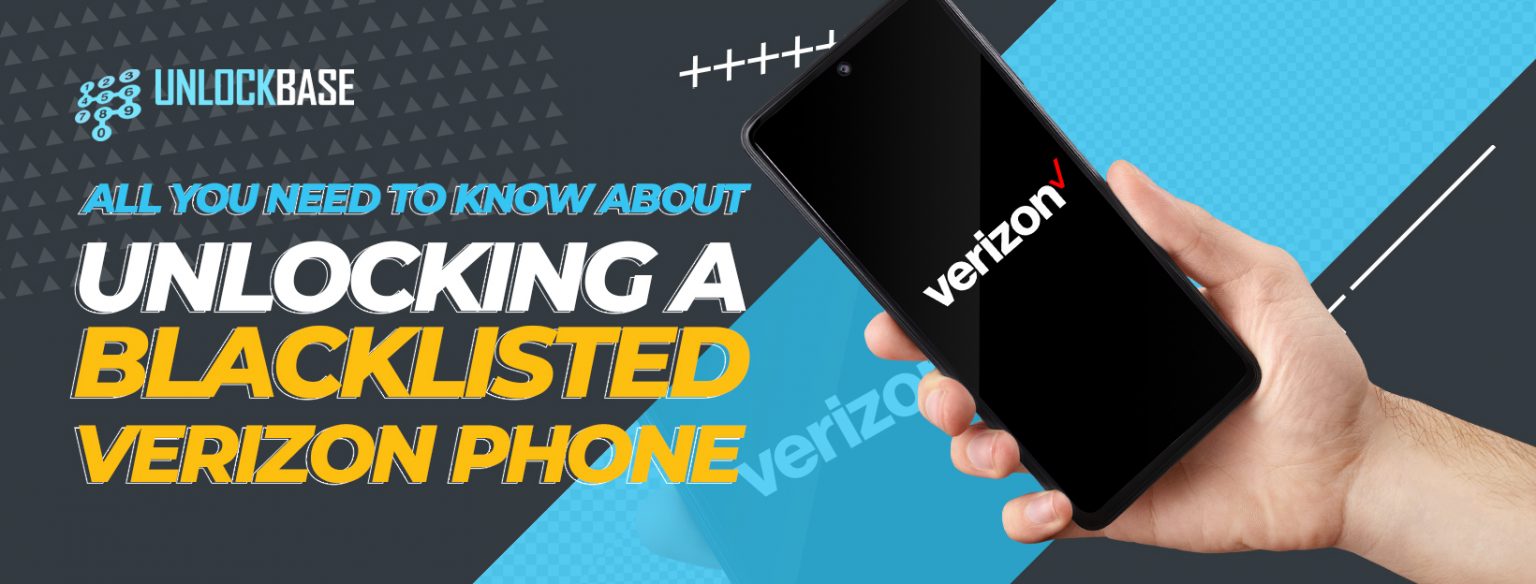 Steps to on How to Unlock blacklisted Verizon phone