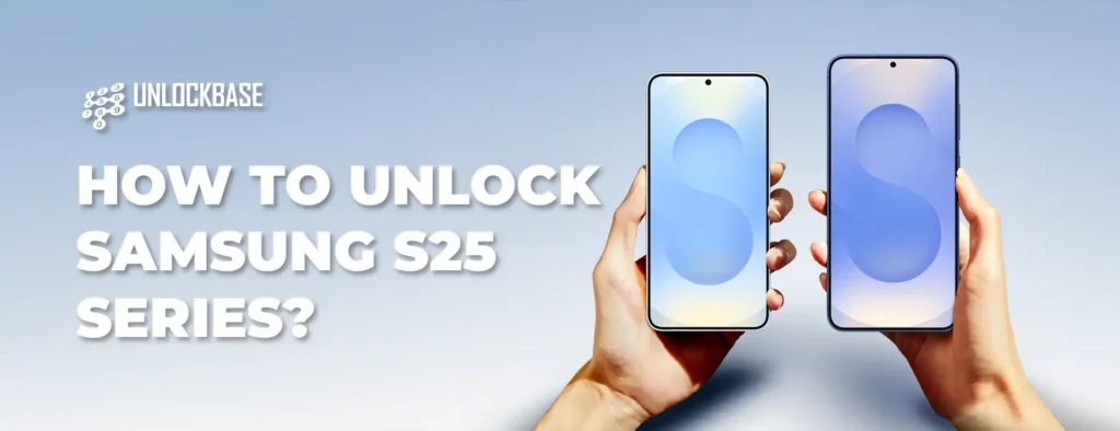 How to Unlock Samsung S25 Series