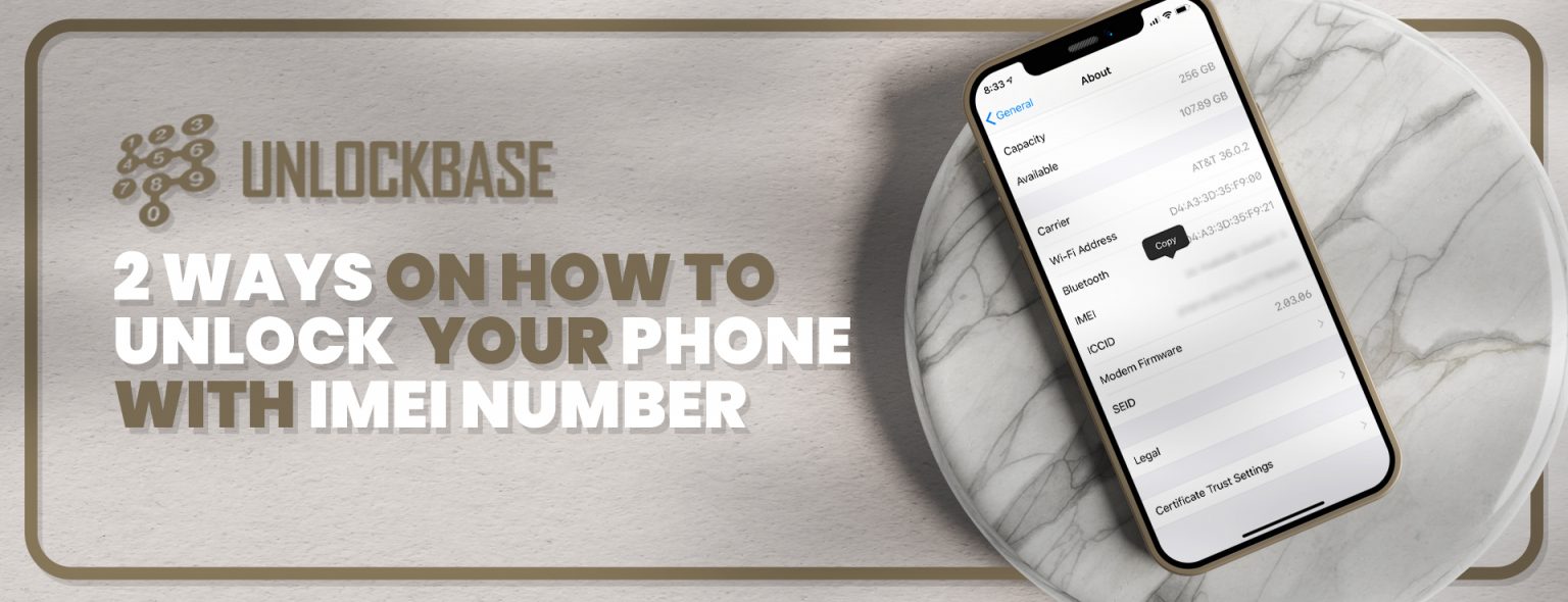 2 Ways On How To Unlock Your Phone With IMEI